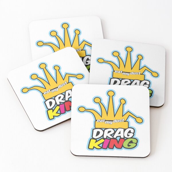 Item preview, Drag King, Eat My Dust designed and sold by ozumdesigns.