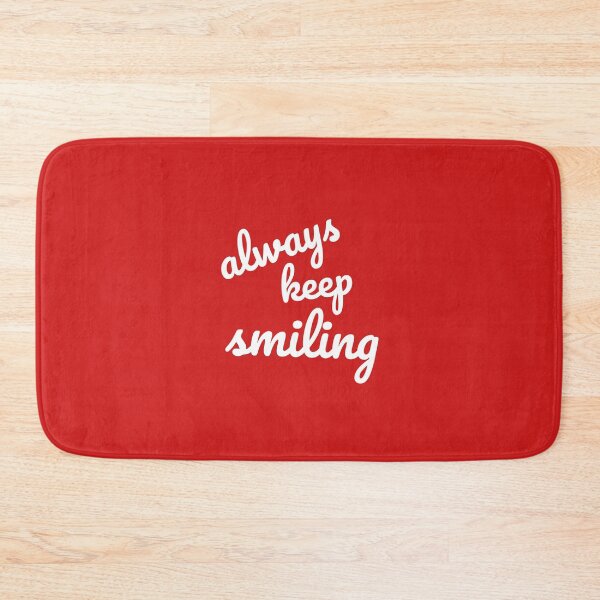 Item preview, always keep smiling designed and sold by Statim.