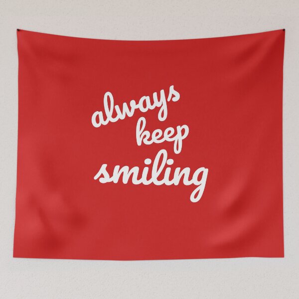 Item preview, always keep smiling designed and sold by Statim.