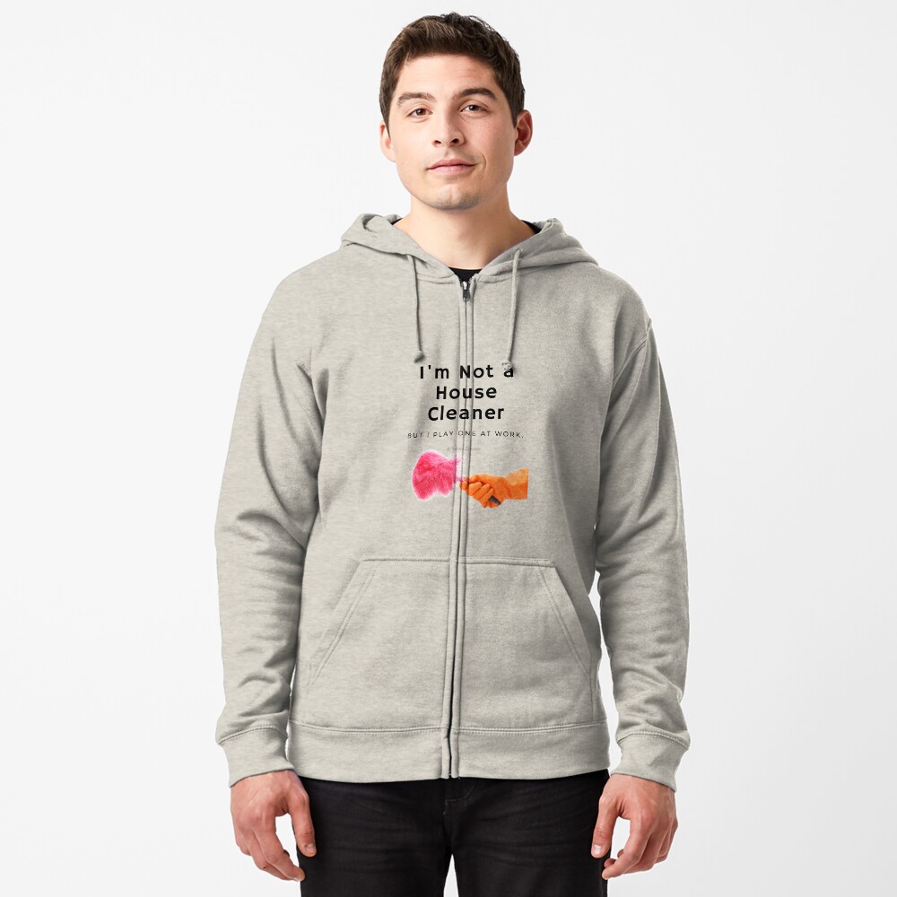 Item preview, Zipped Hoodie designed and sold by SavvyCleaner.
