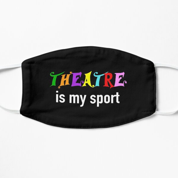 Le théâtre est mon cadeau sportif Masque sans plis