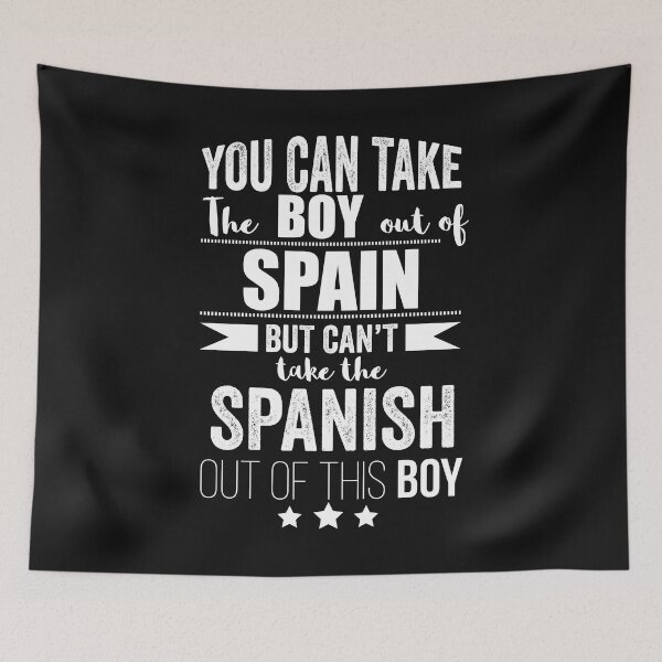 Item preview, Can take boy out of Spain but Can't take the Spanish out of the boy designed and sold by losttribe.