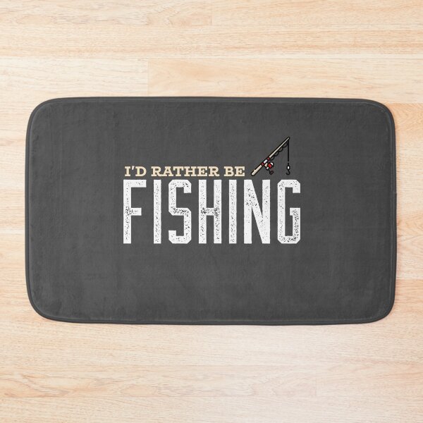 Item preview, I'd Rather Be Fishing designed and sold by S-H-Designs.