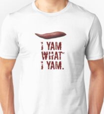 I yam what I yam Unisex T-Shirt
