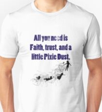 Faith, Trust, And Pixie Dust Slim Fit T-Shirt