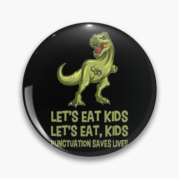 Item preview, Let's Eat Kids Punctuation Saves Gift designed and sold by DelightfulDude.