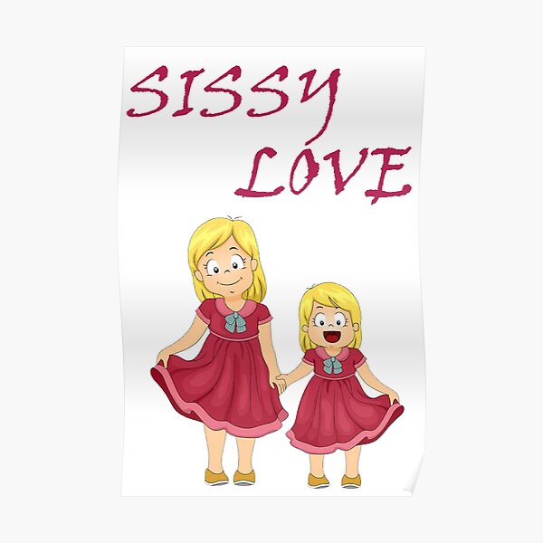 Sissy Posters Redbubble