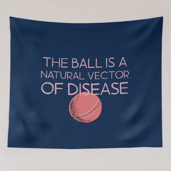 Item preview, The Ball is a Natural Vector of Disease designed and sold by aymzie94.