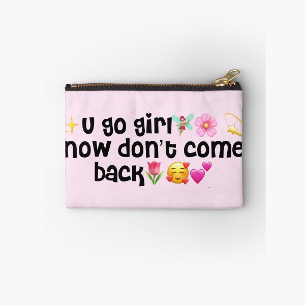 Item preview, Tiktok Fairy Comment- u go girl, now don’t come back designed and sold by floweryhaven.