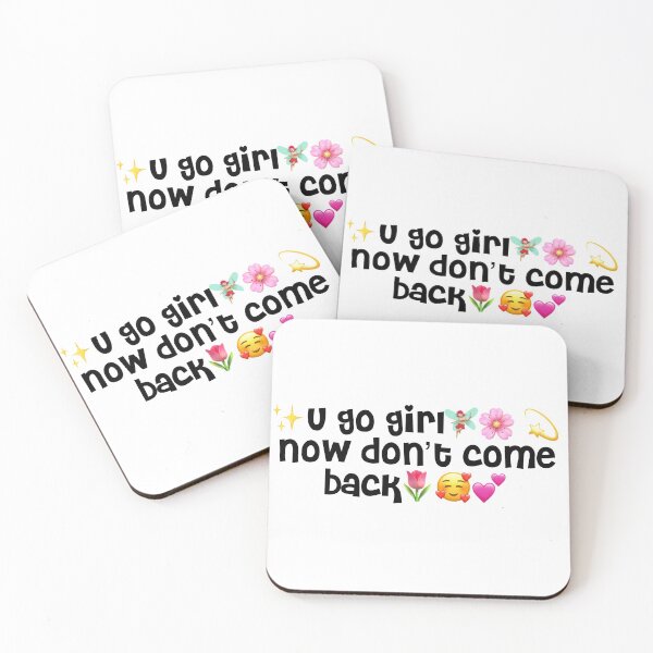Item preview, Tiktok Fairy Comment- u go girl, now don’t come back designed and sold by floweryhaven.