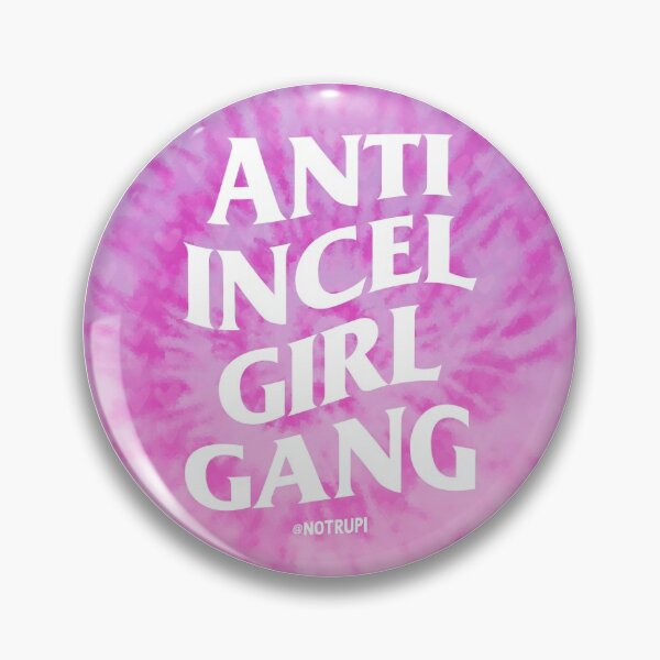 Item preview, ANTI INCEL GIRL GANG  designed and sold by notrkpoems.