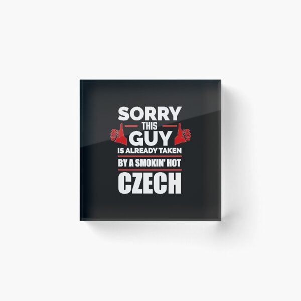 Item preview, Sorry Guy Already taken by hot Czech Czech Republic designed and sold by losttribe.