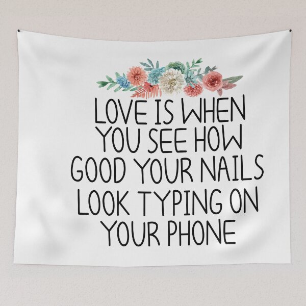 Item preview, love is when you see how good your nails look typing on your phone , Nail , Nail Tech Gift, Manicurist / Manicurist Gift / Gift for Manicurist / funny Manicurist  / Manicurists floral style designed and sold by Chamssou.
