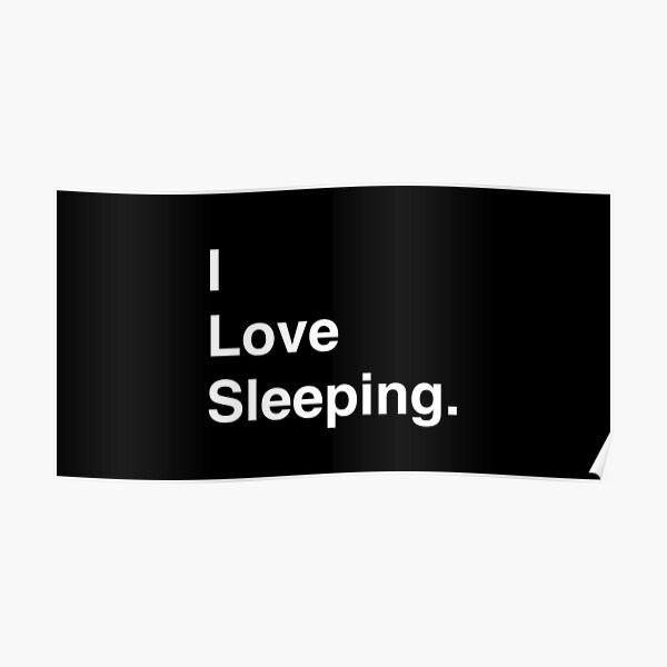 I Love Video Sleeping Simple Text Poster