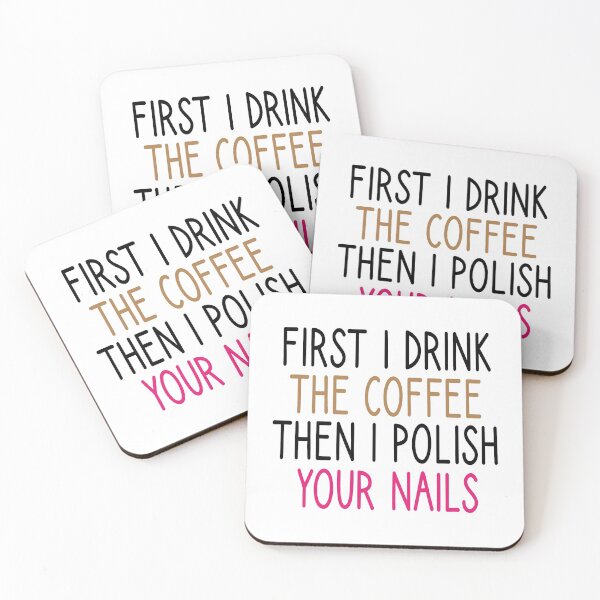 Item preview, first i drink the coffee then i polish your nails, Nail , Nail Tech Gift, Manicurist / Manicurist Gift / Gift for Manicurist / funny Manicurist  / Manicurists heart style designed and sold by Chamssou.