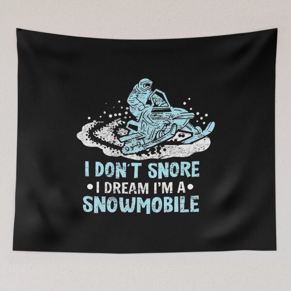 Item preview, I Don't Snore I Dream I'm A Snowmobile Motor Sled designed and sold by haselshirt.