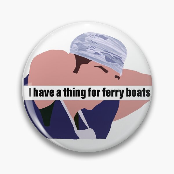 Item preview, I have a thing for ferry boats designed and sold by Disha-ptl.