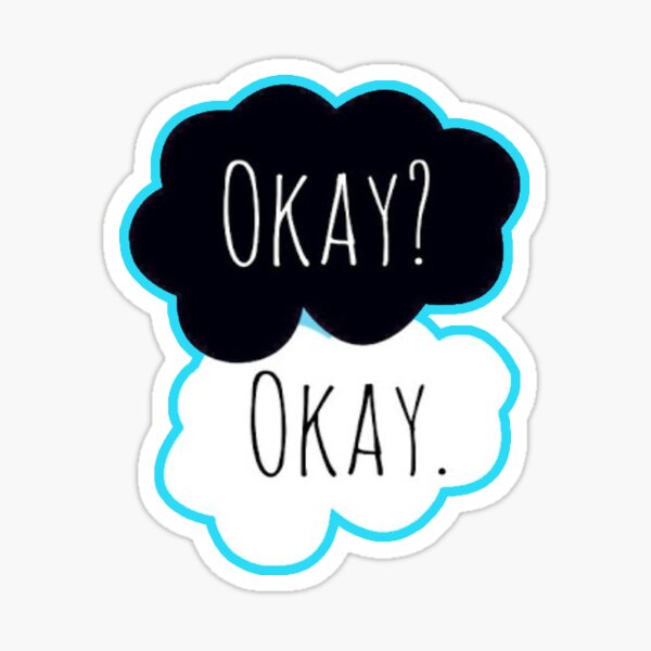 Item preview, Okay? Okay. Fault In Our Stars Design designed and sold by chloeeamartin.
