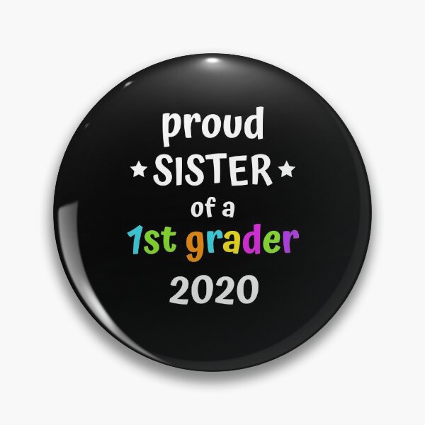 Item preview, Proud Sister Of A 1st Grader 2020 Cute Outfit For Sis First Grade Gift designed and sold by FunnySunny T-Shirts.