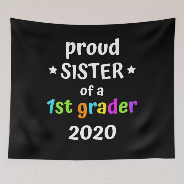 Item preview, Proud Sister Of A 1st Grader 2020 Cute Outfit For Sis First Grade Gift designed and sold by FunnySunny T-Shirts.