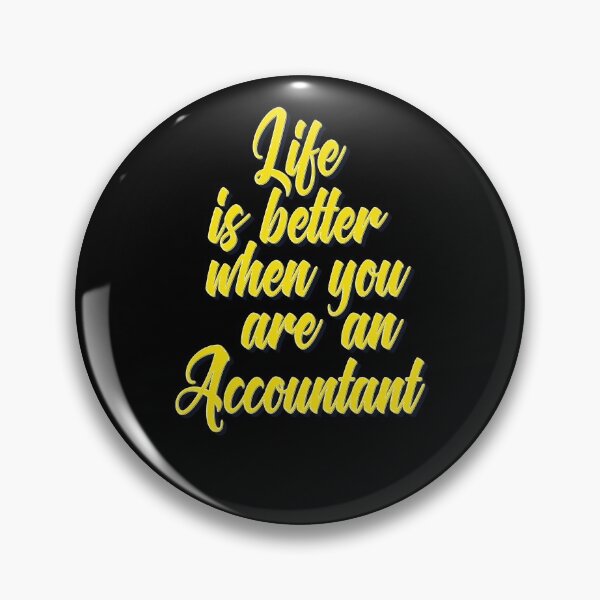Item preview, Life Is Better When You Are An Accountant  designed and sold by ProjectX23.