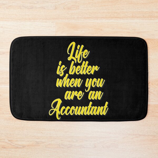 Item preview, Life Is Better When You Are An Accountant  designed and sold by ProjectX23.