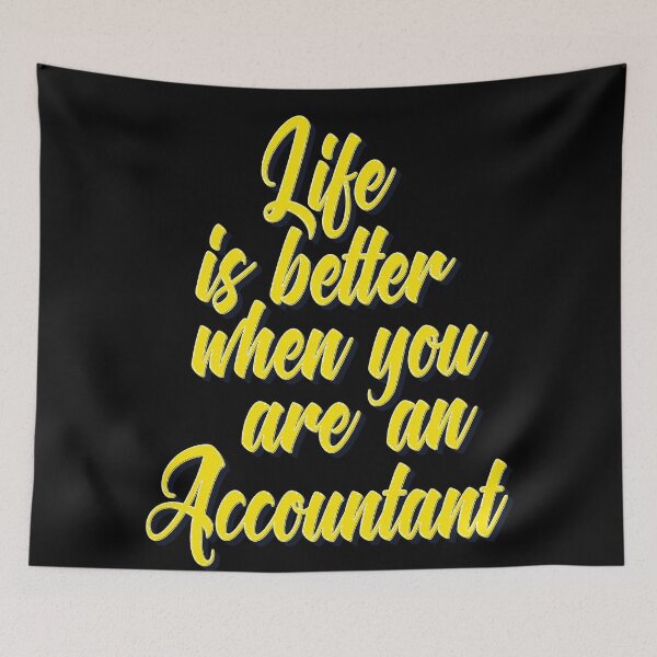 Item preview, Life Is Better When You Are An Accountant  designed and sold by ProjectX23.