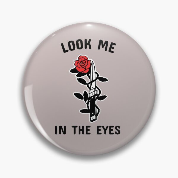 Item preview, LOOK ME IN THE EYES designed and sold by irstore11.