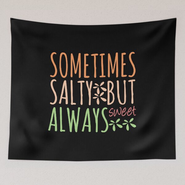 Item preview, Sometimes salty but always sweet designed and sold by likebakerdo.