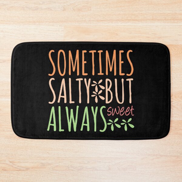 Item preview, Sometimes salty but always sweet designed and sold by likebakerdo.
