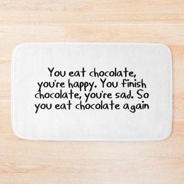 Item preview, Chocolate and happiness food quote designed and sold by Prerana Jain.