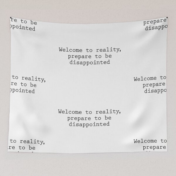 Item preview, Welcome to reality quirky clickfortaz quote designed and sold by Prerana Jain.