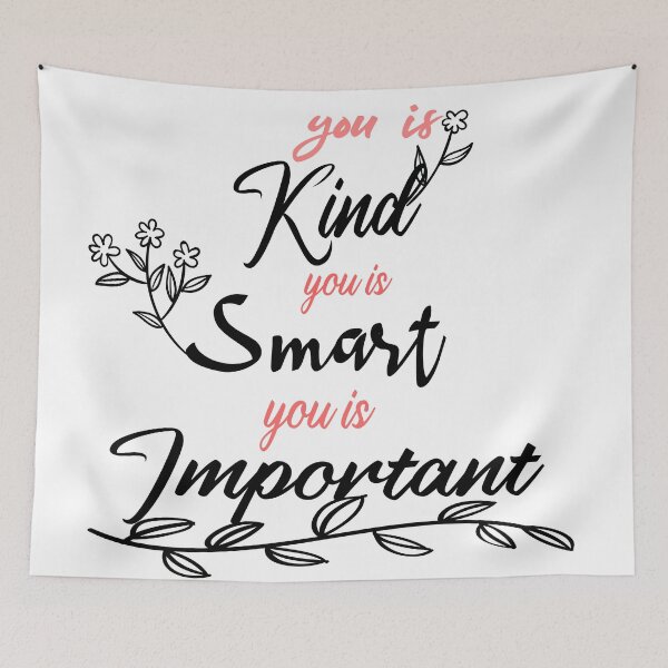 Item preview, You is kind , you is smart you is important  designed and sold by Hakimy Design.