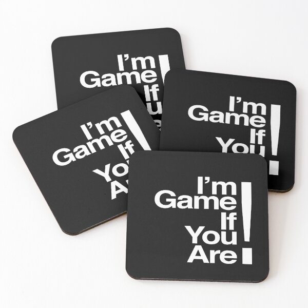 Item preview, I'M GAME IF YOU ARE! designed and sold by damek.