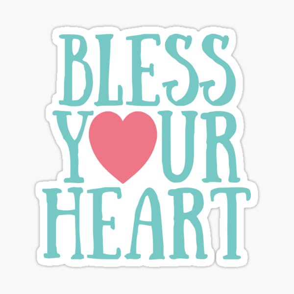 Ted Lasso Believe Sticker — Bless Your Heart