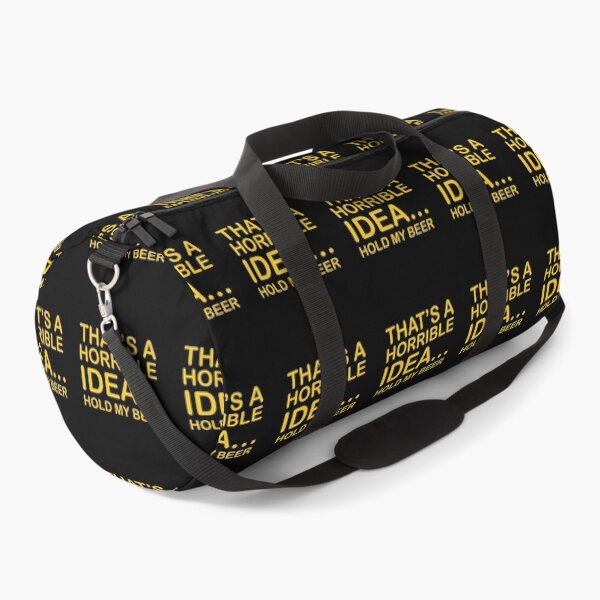Item preview, Thats a Horrible Idea Hold My Beer Funny humor designed and sold by TheMattDesigns.