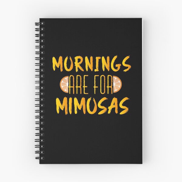 Item preview, Mornings Are For Mimosas : Mimosa Funny designed and sold by UMED :).