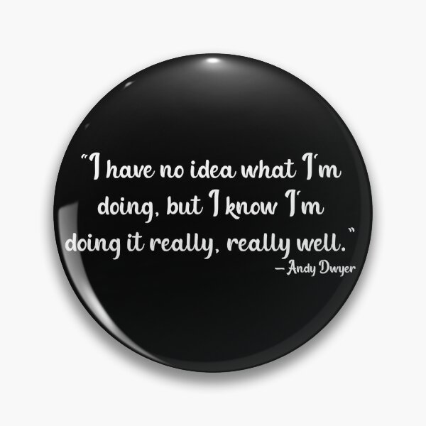 Item preview, Andy Dwyer Quote - Parks and Recreation designed and sold by sabrina1818.