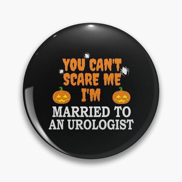 Item preview, Can't scare me I'm Married to a Urologist Doctor Medical School Halloween designed and sold by losttribe.