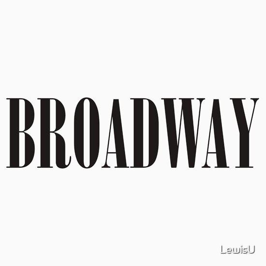 Broadway: Gifts & Merchandise | Redbubble