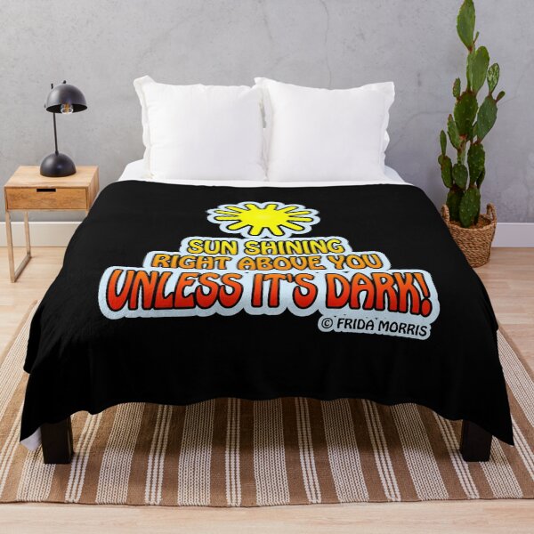 Item preview, Sun Shining Right above You, Unless it's Dark  designed and sold by FabSpark.