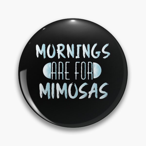 Item preview, Mornings Are For Mimosas : Mimosa Funny designed and sold by UMED :).
