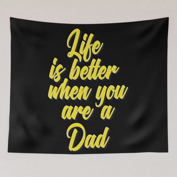 Item preview, Life Is Better When You Are A Dad designed and sold by ProjectX23.