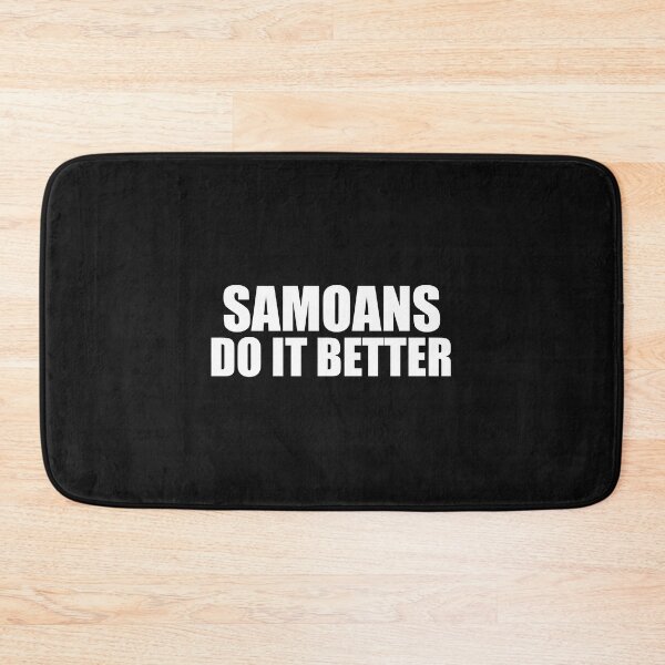Item preview, Samoans do it better Pride Proud Heritage Samoa designed and sold by losttribe.