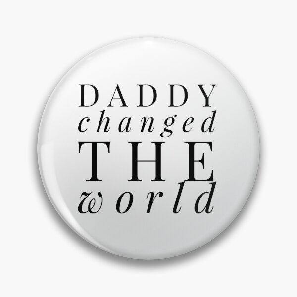 Item preview, My Daddy Changed The World designed and sold by junaid ali.