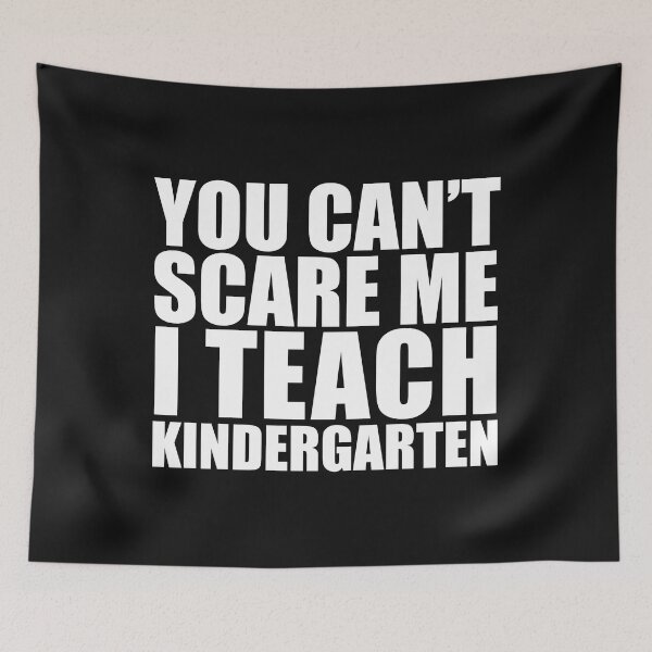 Item preview, You can't scare me I teach Kindergarten Teacher Halloween designed and sold by losttribe.