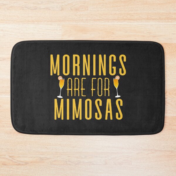 Item preview, Mornings Are For Mimosas : Mimosa Funny designed and sold by UMED :).