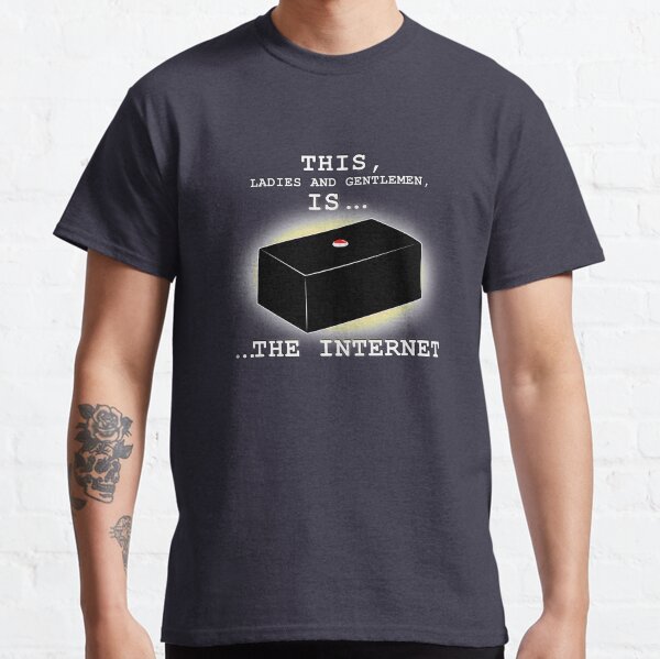This Is... the Internet, IT Crowd Funny Classic T-Shirt
