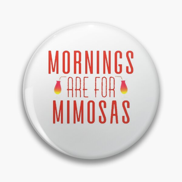 Item preview, Mornings Are For Mimosas : Mimosa Funny designed and sold by UMED :).