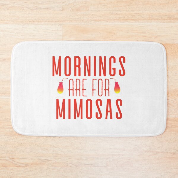 Item preview, Mornings Are For Mimosas : Mimosa Funny designed and sold by UMED :).